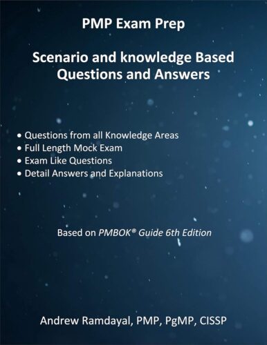 کتاب PMP Exam Prep: Scenario and knowledge Based Questions and Answers: Based on PMBOK Guide 6th Edition [انگلیسی]