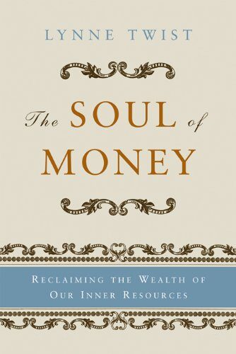 کتاب The Soul of Money: Transforming Your Relationship with Money and Life [انگلیسی]