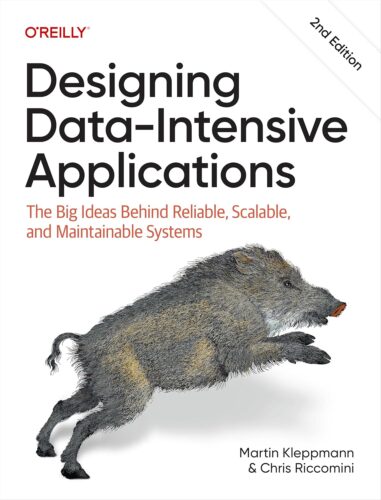 کتاب Designing Data-Intensive Applications: The Big Ideas Behind Reliable, Scalable, and Maintainable Systems [انگلیسی]