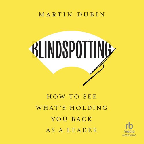 کتاب صوتی Blindspotting: How to See What’s Holding You Back as a Leader [انگلیسی]