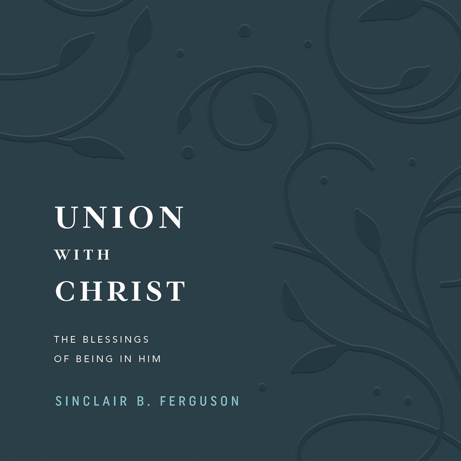 کتاب صوتی Union with Christ: The Blessings of Being in Him [انگلیسی]