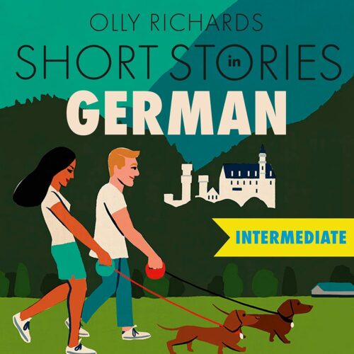 کتاب صوتی Short Stories in German for Intermediate Learners: Read for Pleasure at Your Level, Expand Your Vocabulary and Learn German the Fun Way! (Foreign Language Graded Reader Series) [کره‌ای]