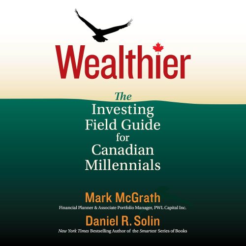 کتاب صوتی Wealthier: The Investing Field Guide for Canadian Millennials [انگلیسی]