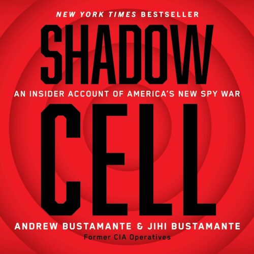 کتاب صوتی Shadow Cell: An Insider Account of America’s New Spy War [انگلیسی]