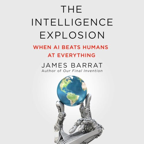کتاب صوتی The Intelligence Explosion: When AI Beats Humans at Everything [انگلیسی]