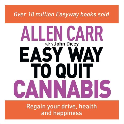 کتاب صوتی Allen Carr’s Easy Way to Quit Cannabis: Regain Your Drive, Health and Happiness [انگلیسی]