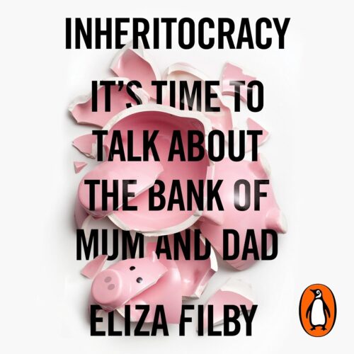 کتاب صوتی Inheritocracy: It’s Time to Talk About the Bank of Mum and Dad [انگلیسی]
