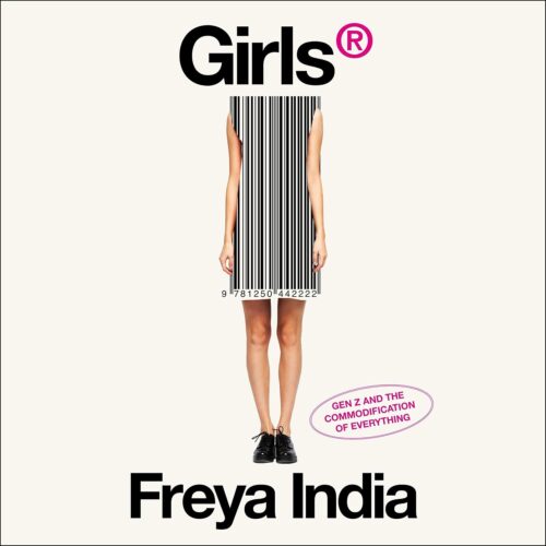 کتاب صوتی GIRLS®: Generation Z and the Commodification of Everything [انگلیسی]