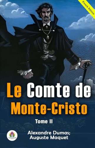 کتاب Le comte de Monte-Cristo, Tome II (French Edition) [فرانسوی]