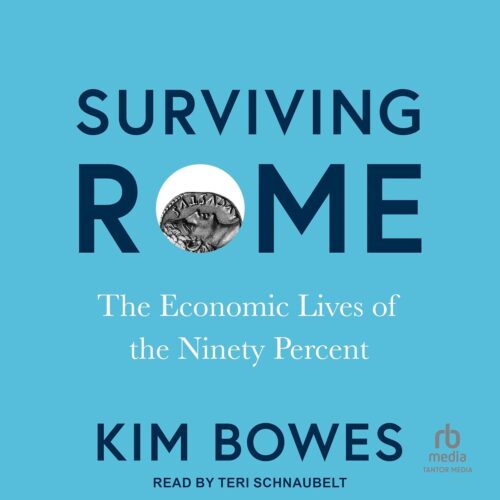 کتاب صوتی Surviving Rome: The Economic Lives of the Ninety Percent [انگلیسی]