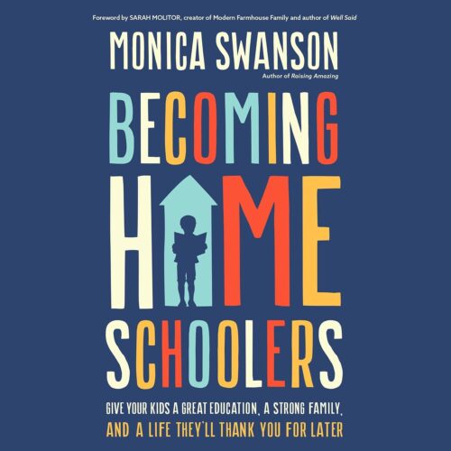 کتاب صوتی Becoming Homeschoolers: Give Your Kids a Great Education, a Strong Family, and a Life They’ll Thank You for Later [انگلیسی]