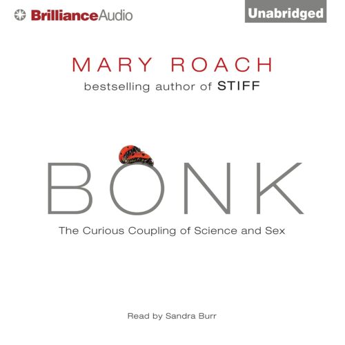 کتاب صوتی Bonk: The Curious Coupling of Science and Sex [انگلیسی]