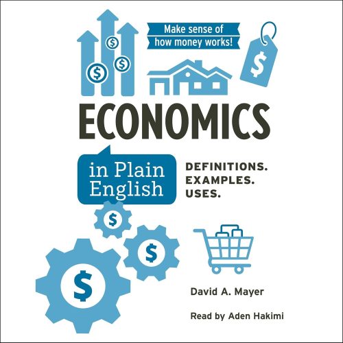 کتاب صوتی Economics in Plain English: 300+ Essential Economic Terms You Need to Know (Financial Literacy Guide Series) [انگلیسی]