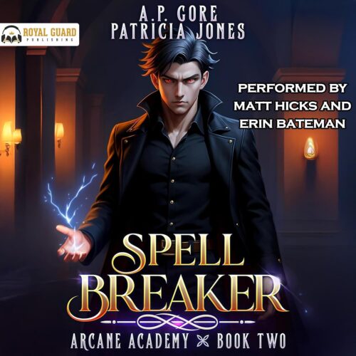 کتاب صوتی Spell Breaker: A Progression Fantasy Adventure (Arcane Academy, Book 2) [انگلیسی]