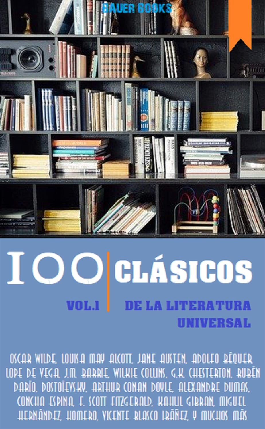 کتاب 100 Clásicos de la Literatura Universal: Vol.1 (Best Sellers en español) (Spanish Edition) [اسپانیایی]