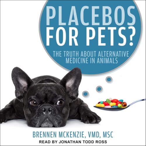 کتاب صوتی Placebos for Pets?: The Truth About Alternative Medicine in Animals [انگلیسی]