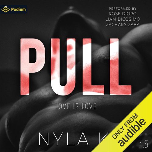 کتاب صوتی Pull: Love Is Love, Book 1.5 [انگلیسی]