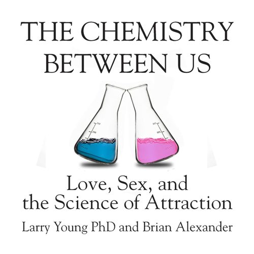 کتاب صوتی The Chemistry Between Us: Love, Sex, and the Science of Attraction [انگلیسی]