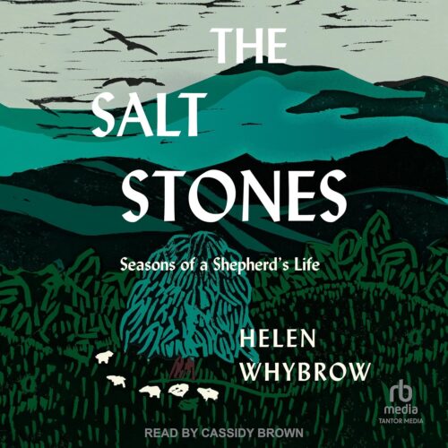 کتاب صوتی The Salt Stones: Seasons of a Shepherd’s Life [انگلیسی]