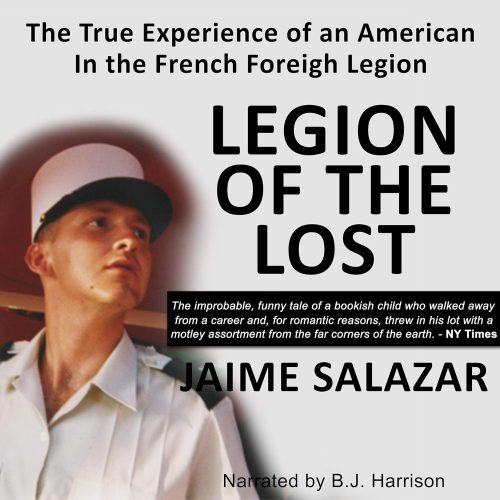 کتاب صوتی Legion of the Lost: The True Experience of an American in the French Foreign Legion [انگلیسی]