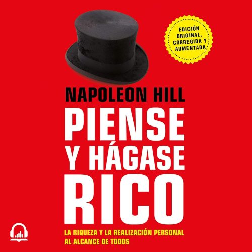 کتاب صوتی Piense y hágase rico: La riqueza y la realización personal al alcance de todos [اسپانیایی]