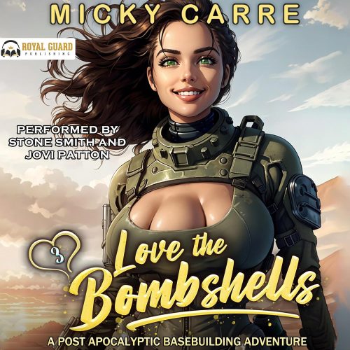 کتاب صوتی Love the Bombshells 3: A Post-Apocalyptic Base Building Adventure [انگلیسی]