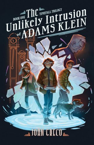 کتاب The Unlikely Intrusion of Adams Klein (The TimeFall Trilogy) [انگلیسی]