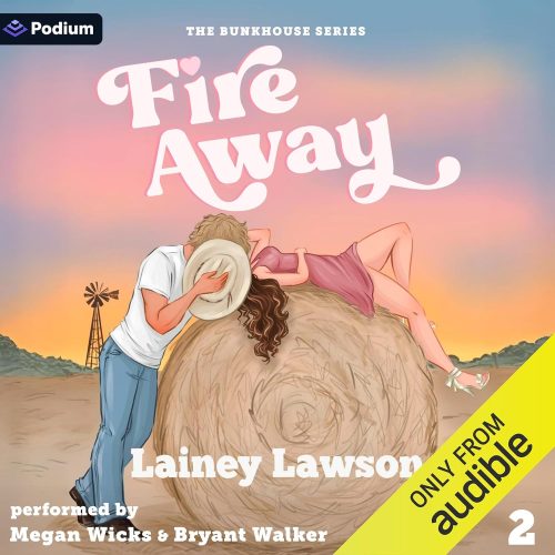 کتاب صوتی Fire Away: The Bunkhouse Series, Book 2 [انگلیسی]