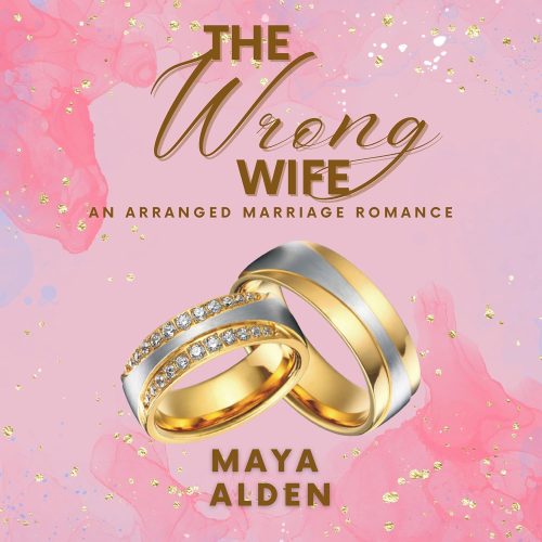 کتاب صوتی The Wrong Wife: An Arranged Marriage Romance (Golden Knights, Book 1) [انگلیسی]