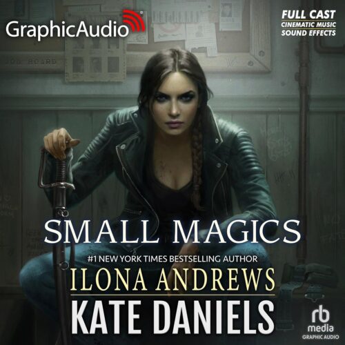 کتاب صوتی Small Magics (Dramatized Adaptation): Kate Daniels [انگلیسی]