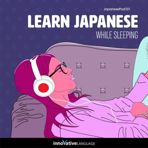 کتاب صوتی Learn Japanese While Sleeping [ژاپنی]