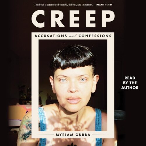 کتاب صوتی Creep: Accusations and Confessions [انگلیسی]