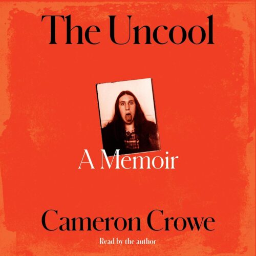 کتاب صوتی The Uncool: A Memoir [انگلیسی]
