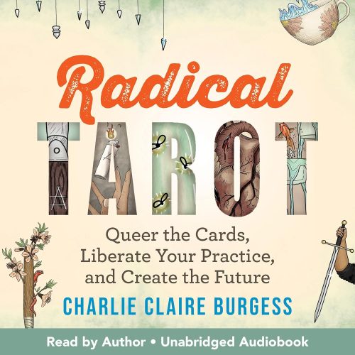 کتاب صوتی Radical Tarot: Queer the Cards, Liberate Your Practice, and Create the Future [انگلیسی]