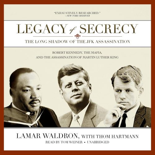 کتاب صوتی Legacy of Secrecy: The Long Shadow of the JFK Assassination [انگلیسی]
