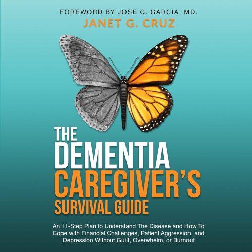 کتاب صوتی The Dementia Caregiver’s Survival Guide: An 11-Step Plan to Understand the Disease and How to Cope with Financial Challenges, Patient Aggression, and Depression Without Guilt, Overwhelm, or Burnout [انگلیسی]