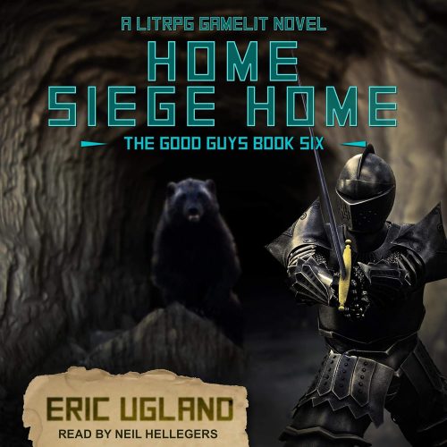 کتاب صوتی Home, Siege Home: A LitRPG/GameLit Novel: The Good Guys Series, Book 6 [انگلیسی]