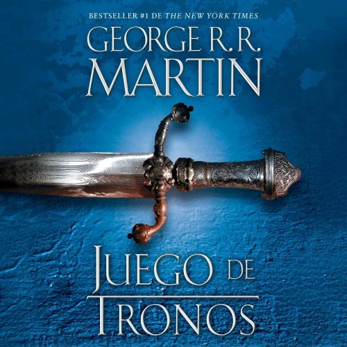 کتاب صوتی Juego de tronos [A Game of Thrones]: Canción de hielo y fuego, Libro 1 [اسپانیایی]