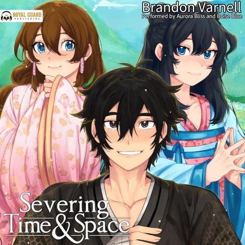 کتاب صوتی Severing Time & Space: Volume 1 (Light Novel): Severing Time & Space, Book 1 [انگلیسی]