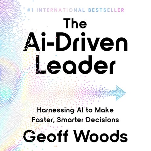 کتاب صوتی The AI-Driven Leader: Harnessing AI to Make Faster, Smarter Decisions [انگلیسی]