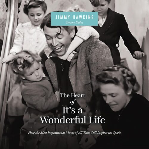 کتاب صوتی The Heart of It’s a Wonderful Life: How the Most Inspirational Movie of All Time Still Inspires the Spirit [انگلیسی]