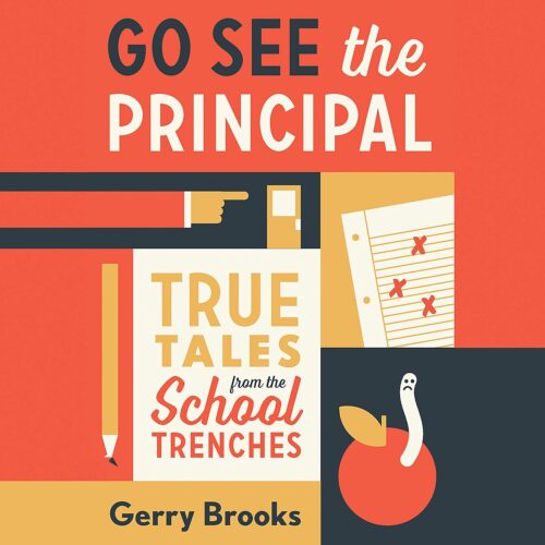 کتاب صوتی Go See the Principal: True Tales from the School Trenches [انگلیسی]