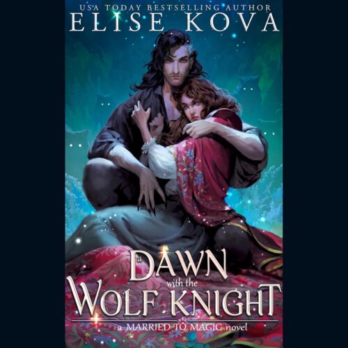 کتاب صوتی A Dawn with the Wolf Knight: A Standalone Fantasy Romance [انگلیسی]