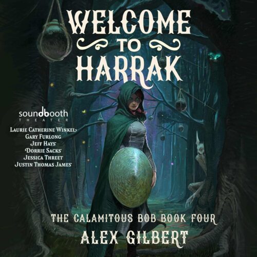 کتاب صوتی Welcome to Harrak: The Calamitous Bob, Book Four [انگلیسی]