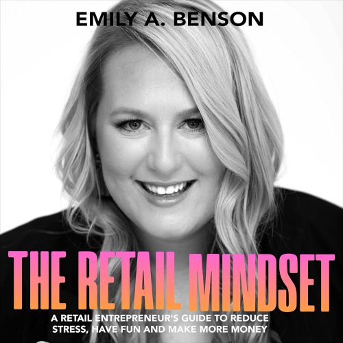 کتاب صوتی The Retail Mindset: A Retail Entrepreneur’s Guide to Reduce Stress, Have Fun, and Make More Money [انگلیسی]