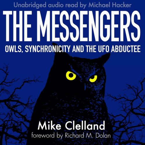 کتاب صوتی The Messengers: Owls, Synchronicity and the UFO Abductee [انگلیسی]
