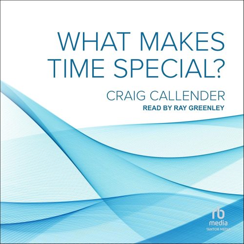کتاب صوتی What Makes Time Special? [انگلیسی]