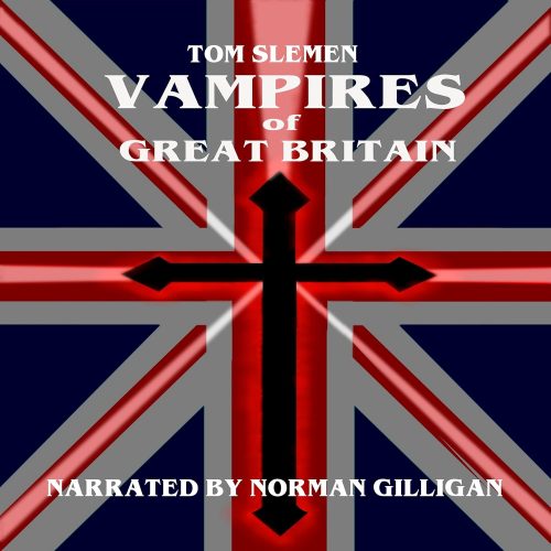 کتاب صوتی Vampires of Great Britain [انگلیسی]