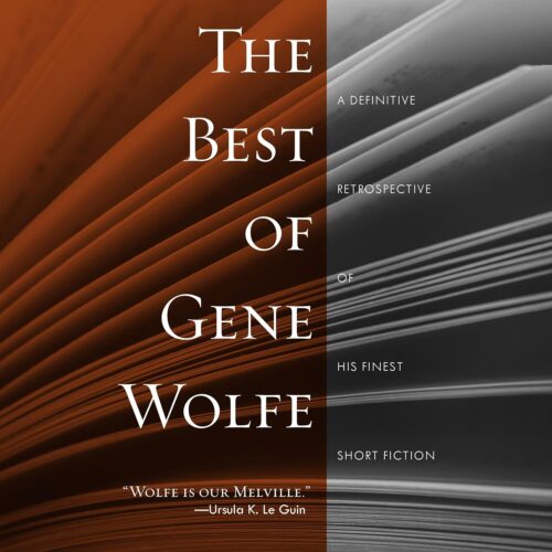 کتاب صوتی The Best of Gene Wolfe: A Definitive Retrospective of His Finest Short Fiction [انگلیسی]