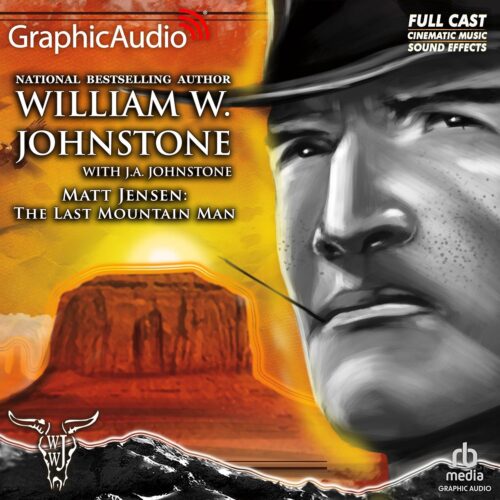 کتاب صوتی The Last Mountain Man [Dramatized Adaptation]: Matt Jensen: The Last Mountain Man, Book 1 [انگلیسی]